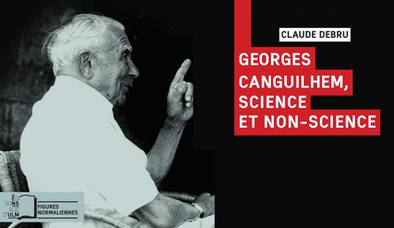 Georges Canguilhem, science et non-science